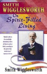 Picture of Smith Wigglesworth on Spirit Filled Living