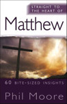 Picture of Straight to the Heart of Matthew: 60 Bite-Sized Insights