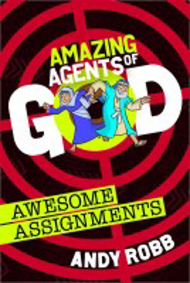 Picture of Amazing Agents of God: Awesome Assignments
