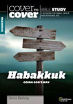 Picture of Cover to Cover: Habakkuk - Choosing God's Way