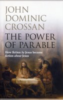 Picture of The Power of Parable   How fiction by Jesus became fiction about Jesus