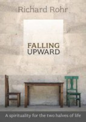 Picture of Falling Upward: A Spirituality for the Two Halves of Life