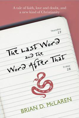 Picture of Last Word & the word after that: A tale of faith, doubt & a new kind of Christianity