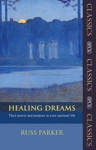 Picture of Healing Dreams: Their power and purpose in your spiritual life