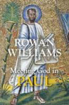 Picture of Meeting God in Paul: Rowan Williams