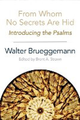 Picture of From whom no secrets are hid: Introducing the Psalms