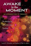Picture of Awake to the Moment: An Introduction to Theology