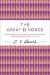 Picture of The Great Divorce: C S Lewis ponders the timeless question of the existence of Heaven and Hell