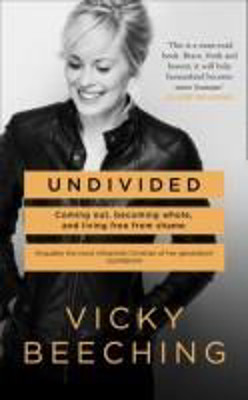 Picture of Undivided: Coming out, becoming whole and living free from shame