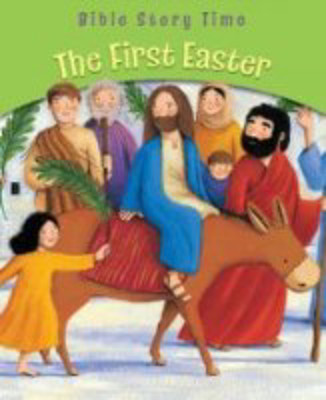 Picture of First Easter The: Bible Story Time Series
