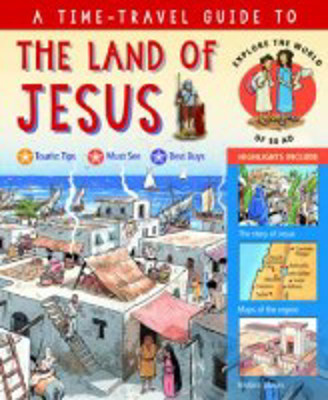 Picture of A Time-Travel Guide to the Land of Jesus