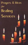 Picture of Prayers and Ideas for Healing Services