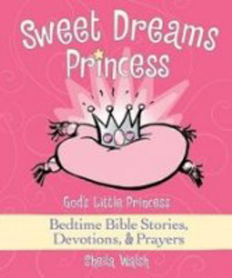 Picture of Sweet Dreams Princess  devotions stories
