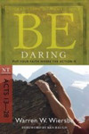Picture of Be Daring: Acts 13-28 New Testament Commentary