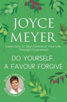 Picture of Do Yourself a Favour, Forgive: Learn how to take control of your life through forgiveness