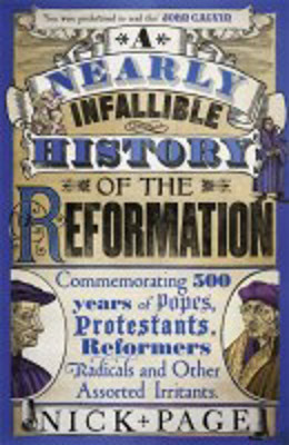 Picture of A Nearly Infallible History of the Reformation
