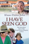 Picture of I have seen God: The miraculous  Story of the Diospi Suyana hospital in Peru.