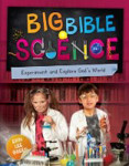 Picture of Big Bible Science: Experiment and explore God's world