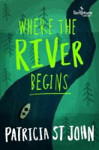 Picture of Where the river begins: A children's novel