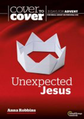 Picture of Unexpected Jesus: Cover to Cover Advent