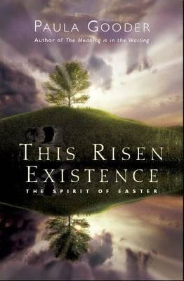 Picture of This Risen Existence: Spirit of Easter
