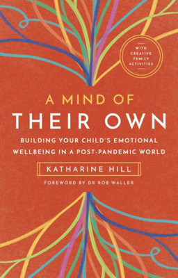 Picture of Mind of their own: Building Your Child's Emotional Wellbeing