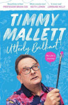 Picture of Utterley Brilliant: My Life's Journey by Timmy Mallett