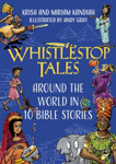 Picture of Whistlestop Tales: Around the World in 10 Bible Stories