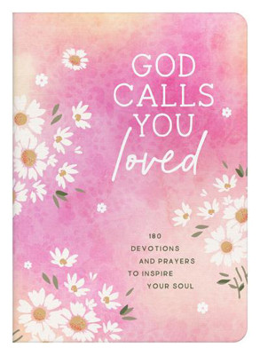 Picture of God Calls You Loved: Devotions & Prayers