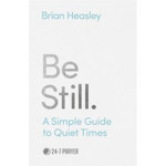 Picture of Be Still: A simple Guide to Quiet Times