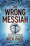 Picture of Wrong Messiah, The Real Story of Jesus of Nazareth