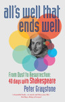 Picture of All's Well That Ends Well: 40 Days with Shakespear