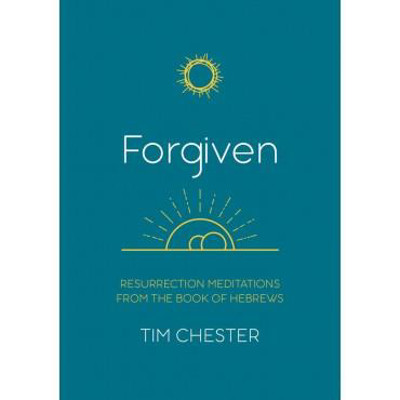 Picture of Forgiven: Resurrection Meditations from the book of Hebrews