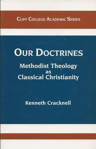 Picture of Our Doctrines: Methodist Theology as Classical Christianity