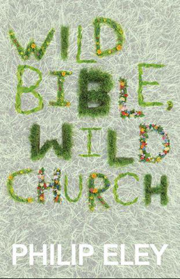 Picture of Wild Bible, Wild Church