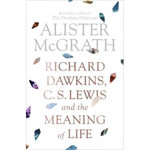 Picture of Richard Dawkins, C. S. Lewis and the Meaning of Life