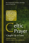 Picture of Celtic Prayer: Caught Up in Love