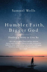 Picture of Humbler Faith, Bigger God