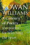 Picture of A Century of Poetry: 100 Poems for searching the heart