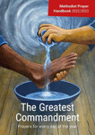 Picture of 2022/2023 Methodist Prayer Handbook: The Greatest Commandment