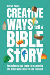 Picture of Creative Ways to Tell a Bible Story