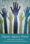 Picture of Dignity, Agency, Power: Church Action on
