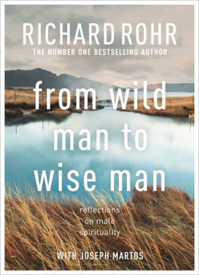 Picture of From wild man to wise man: Reflections on Male Spirituality