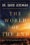 Picture of World of the End: How Jesus's Prophecy Shapes Our Priorities