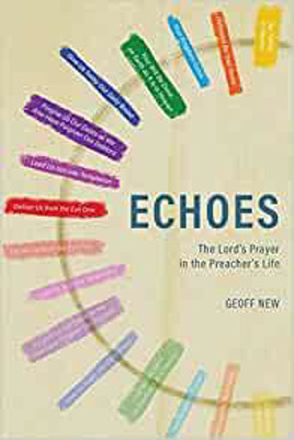 Picture of Echoes: The Lords Prayer in the Preacher