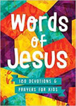 Picture of Words of Jesus: 180 Devotions & Prayers for Kids