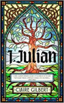 Picture of I,Julian: The fictional autobiography of Julian of Norwich