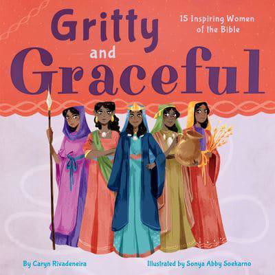 Picture of Gritty & Graceful - 15 Inspiring Women of the Bible