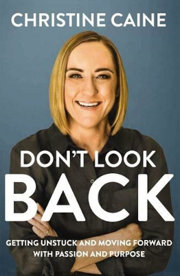 Picture of Don't Look Back..Getting unstuck & Moving Forward with Passion & Purpose