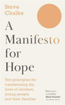 Picture of A Manifesto for Hope: Ten Principals for Transforming the Lives of Children, Young people & Their Families